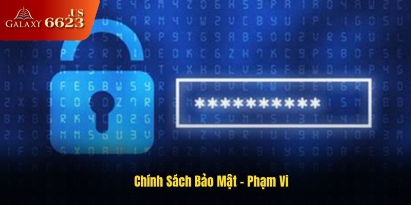 Phạm vi áp dụng chính sách